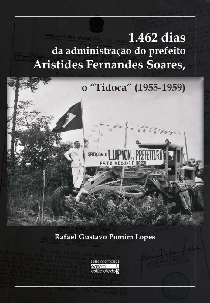 Capa do livro “1.462 dias da administração do prefeito Aristides Fernandes Soares, o ‘Tidoca’”. Foto: Assessoria